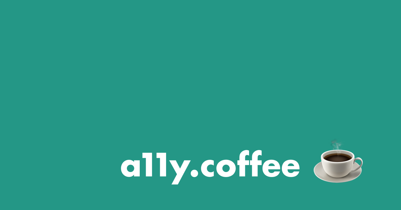 Homepage | A11y Coffee